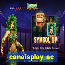 canaisplay ac