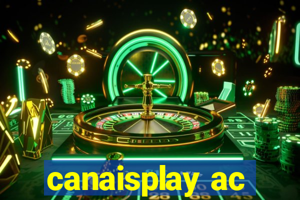 canaisplay ac