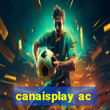 canaisplay ac