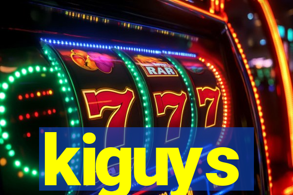 kiguys