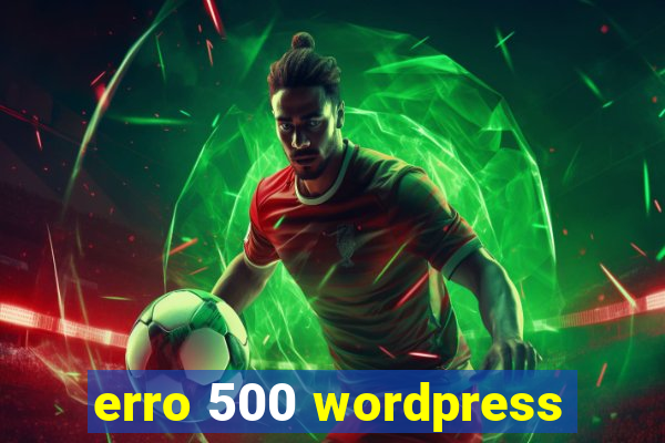 erro 500 wordpress