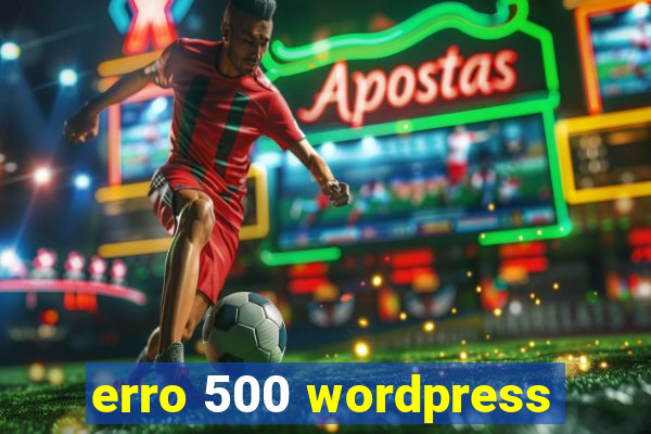 erro 500 wordpress