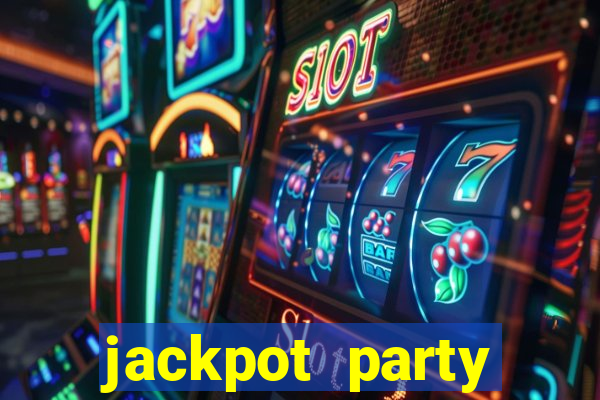 jackpot party casino slot