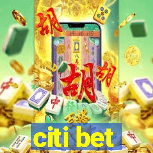 citi bet