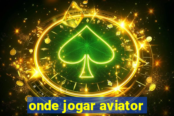 onde jogar aviator