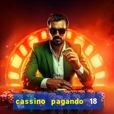 cassino pagando 18 reais no cadastro