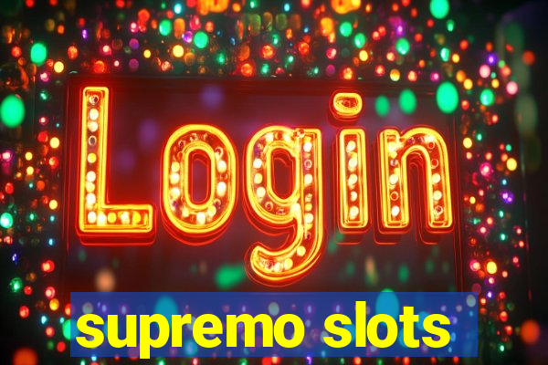 supremo slots