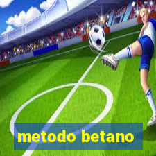 metodo betano