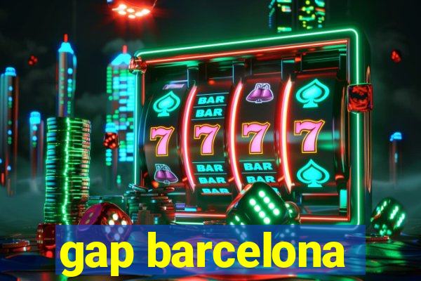 gap barcelona