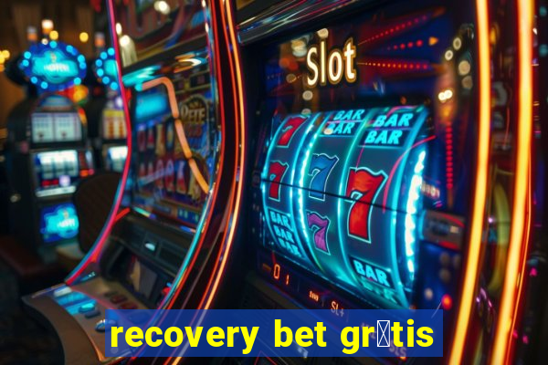 recovery bet gr谩tis