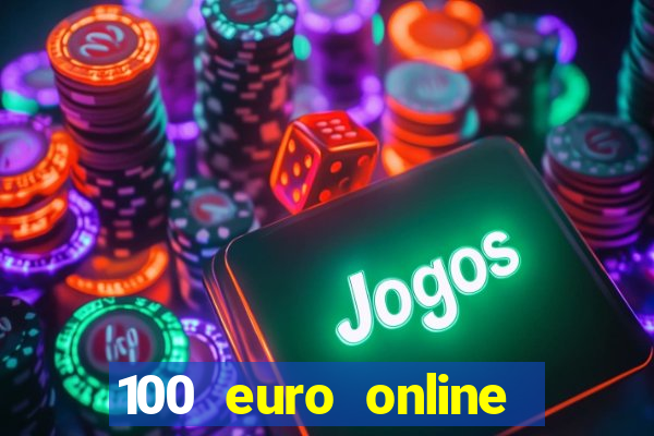 100 euro online casino bonus