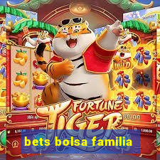 bets bolsa familia