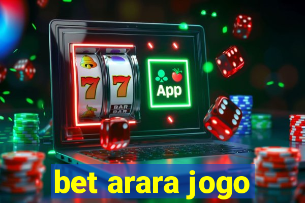 bet arara jogo