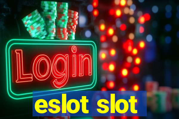 eslot slot