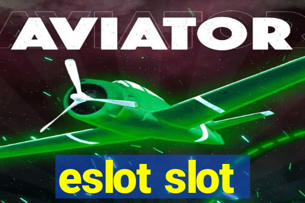 eslot slot