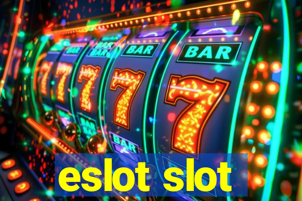 eslot slot