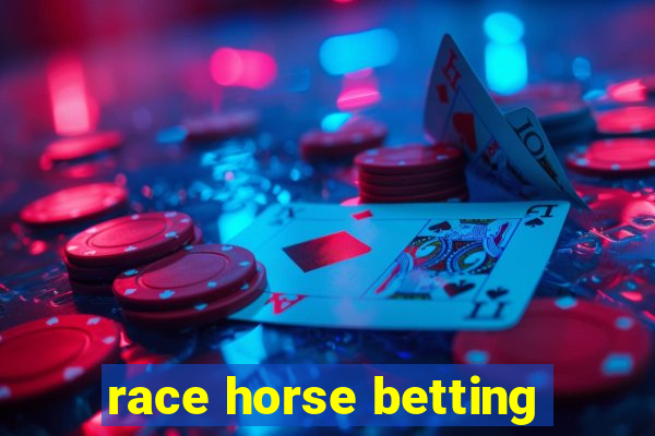 race horse betting