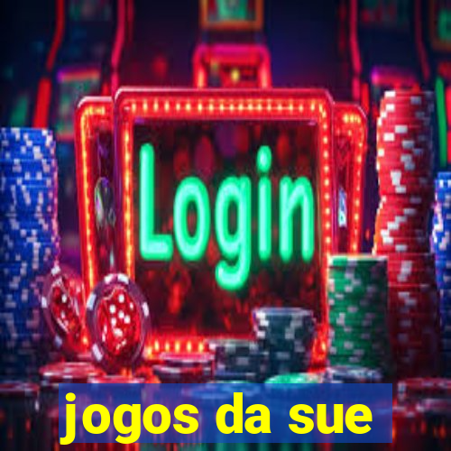 jogos da sue