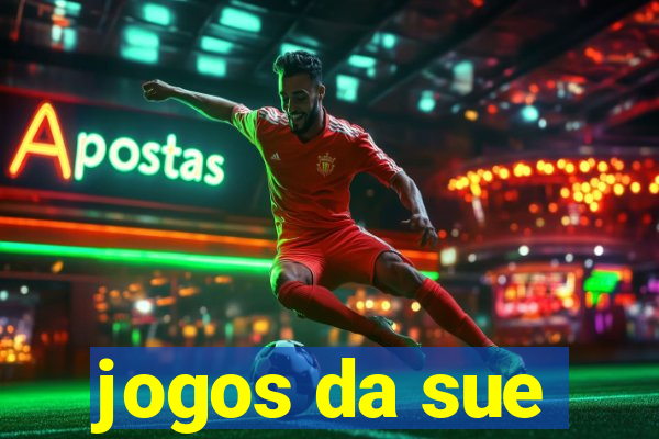 jogos da sue