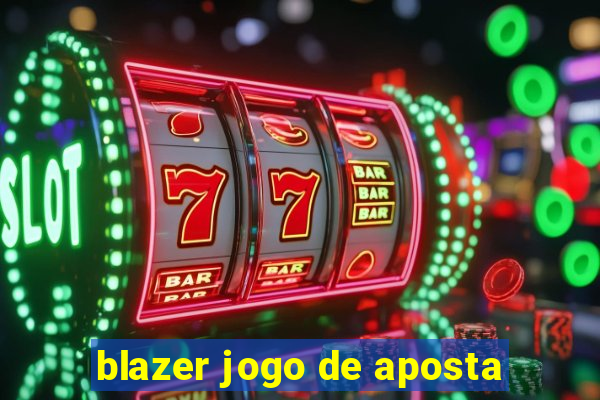 blazer jogo de aposta