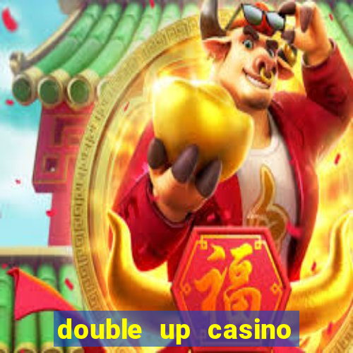 double up casino slot machines