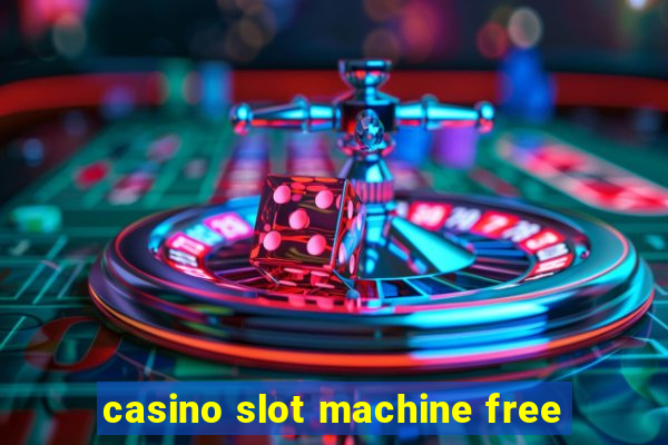 casino slot machine free