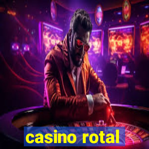 casino rotal