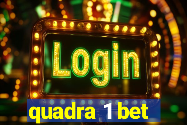 quadra 1 bet