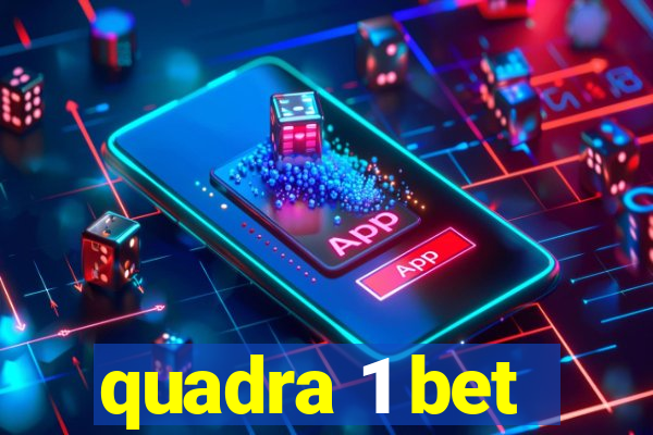 quadra 1 bet