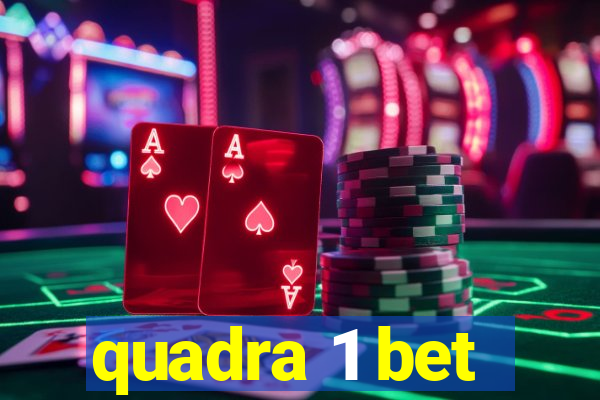 quadra 1 bet