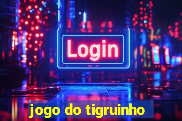 jogo do tigruinho