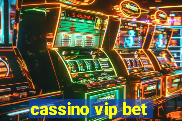 cassino vip bet