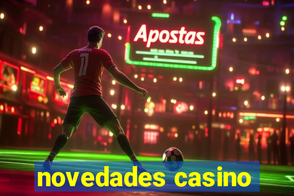 novedades casino