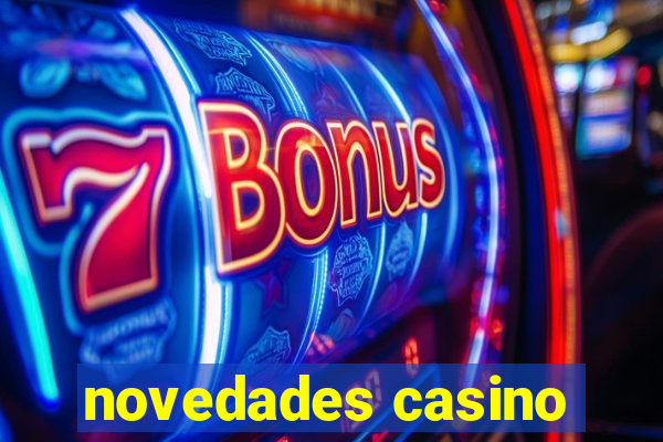 novedades casino