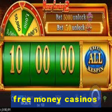 free money casinos