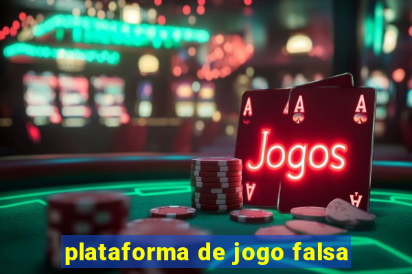 plataforma de jogo falsa