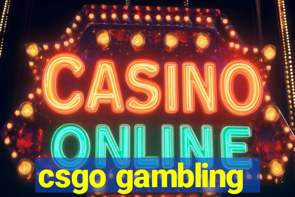 csgo gambling