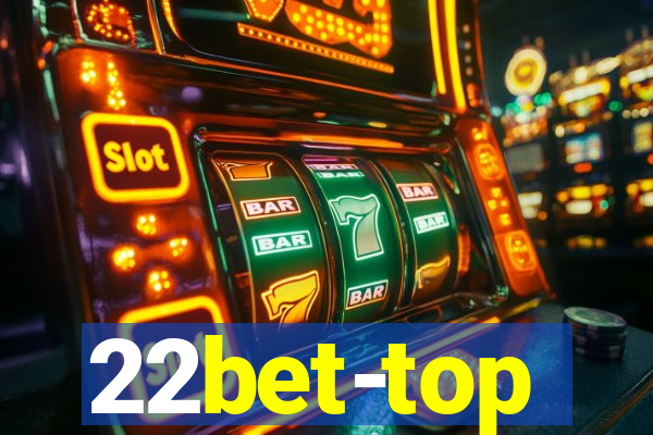 22bet-top