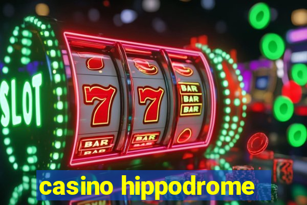 casino hippodrome