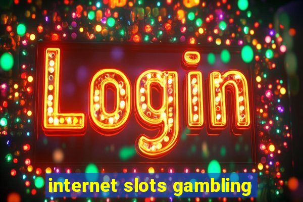 internet slots gambling