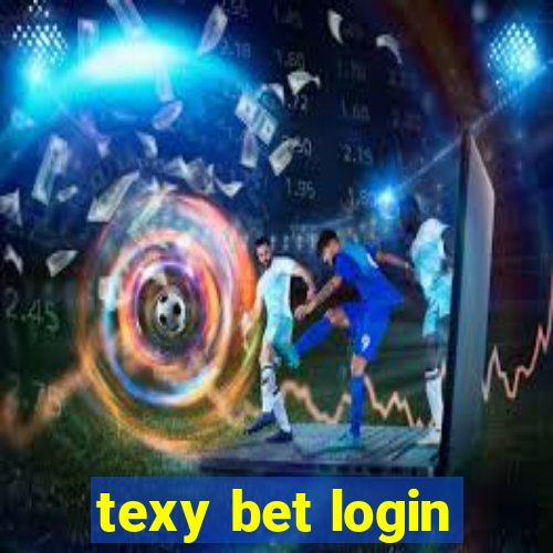 texy bet login