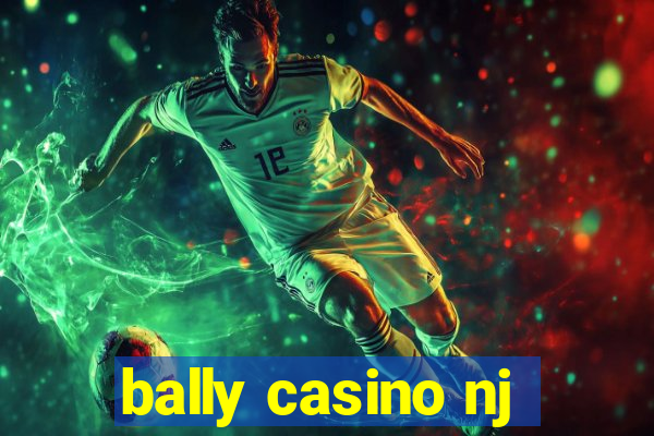 bally casino nj