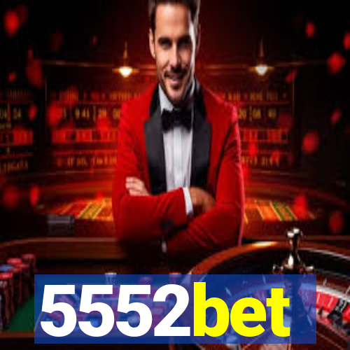 5552bet