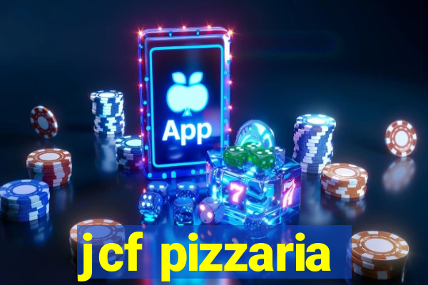 jcf pizzaria