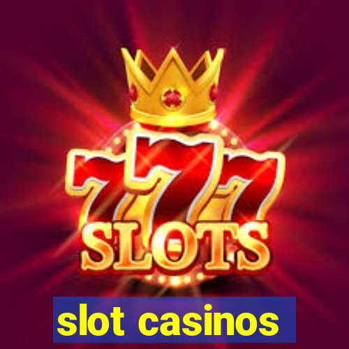 slot casinos