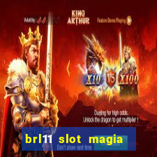 brl11 slot magia paga mesmo