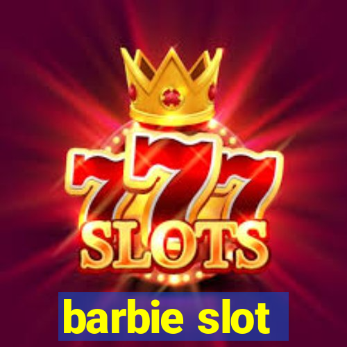 barbie slot