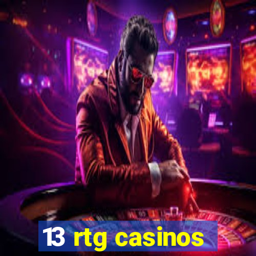 13 rtg casinos