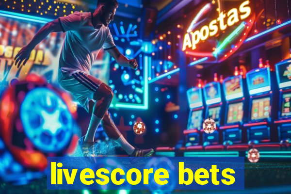 livescore bets