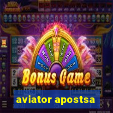 aviator apostsa